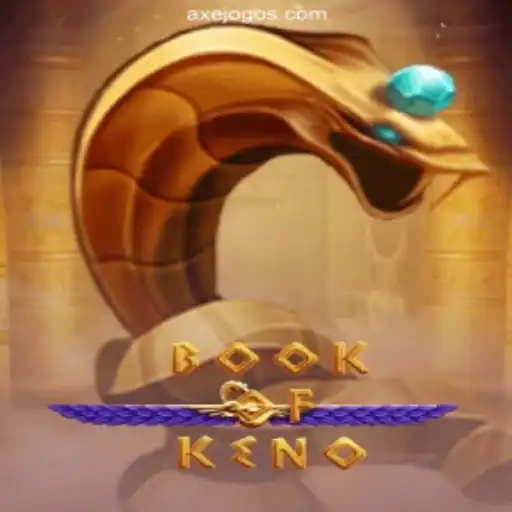 Exploring BookOfKeno: A Trustworthy Gambling Experience with AXEJOGO⭐️ ONLINE PLATAFORMA OFICIAL