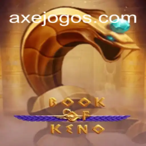Exploring BookOfKeno: A Trustworthy Gambling Experience with AXEJOGO⭐️ ONLINE PLATAFORMA OFICIAL